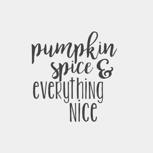 Pumpkin Spice & Everything Nice Thumbnail