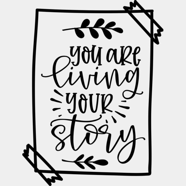 You Are Living Your Story Thumbnail