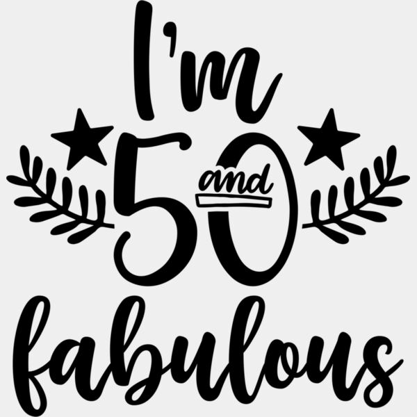 i m 50 and fabulous Thumbnail
