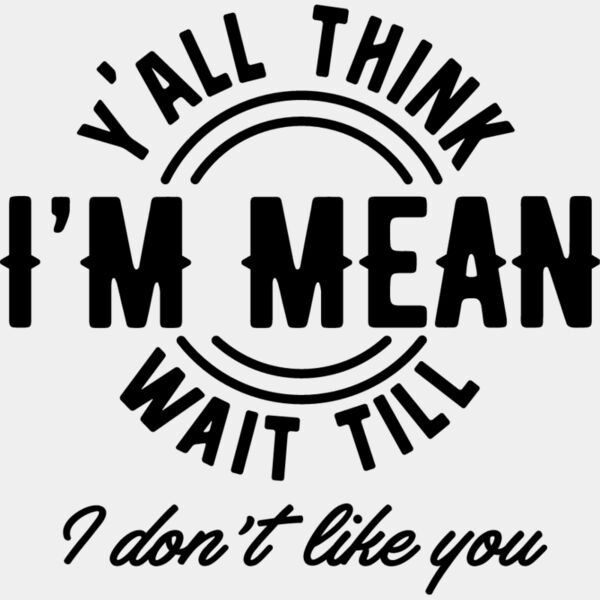 Yall think Im mean Thumbnail