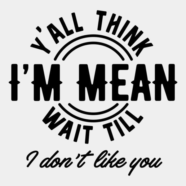 Yall think Im mean Thumbnail